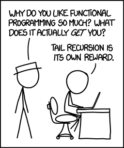 Functional programming combines the flexibility and power of abstract mathematics with the intuitive clarity of abstract mathematics. Image from xkcd functional_xkcd.png